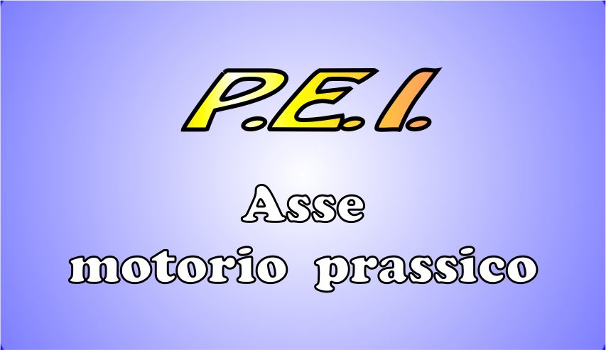 Il Pei Asse Motorio Prassico